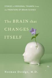 The Brain That Changes Itself: Stories of Personal Triumph from the Frontiers of Brain Science cover