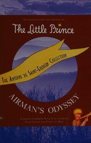 The Antoine De Saint-Exupery Collection (The Little Prince / Airman's Odyssey) cover