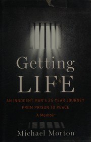 Getting Life: An Innocent Man’s 25-Year Journey from Prison to Peace cover