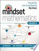Mindset Mathematics: Visualizing and Investigating Big Ideas, Grade 8 cover
