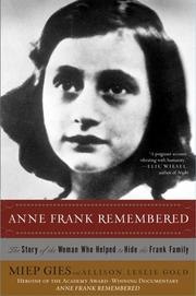 Anne Frank Remembered: The Story of the Woman Who Helped to Hide the Frank Family cover
