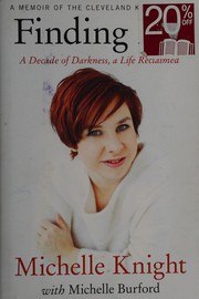 Finding Me: A Decade of Darkness, a Life Reclaimed - A Memoir of the Cleveland Kidnappings cover