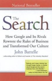 The Search: How Google and Its Rivals Rewrote the Rules of Business and Transformed Our Culture cover