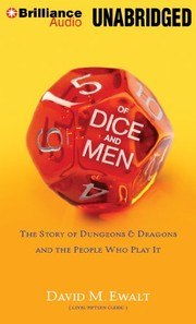 Of Dice and Men: The Story of Dungeons Dragons and The People Who Play It cover