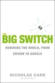 The Big Switch: Rewiring the World, from Edison to Google cover