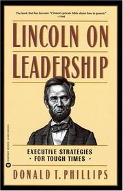Lincoln on Leadership: Executive Strategies for Tough Times cover