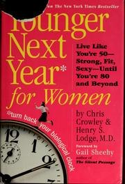 Younger Next Year for Women: Live Strong, Fit, and Sexy-Until You're 80 and Beyond cover