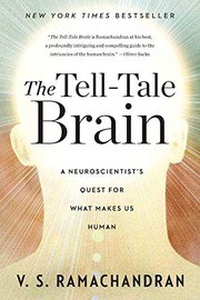 The Tell-Tale Brain: A Neuroscientist's Quest for What Makes Us Human cover