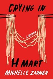 Crying in H Mart: A Memoir cover
