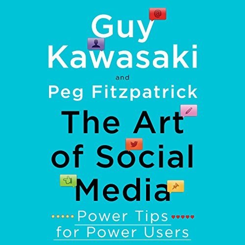 The Art of Social Media: Power Tips for Power Users cover