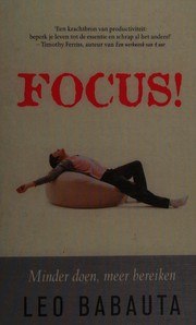 Focus: A Simplicity Manifesto in the Age of Distraction cover