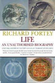Life: An Unauthorised Biography: A Natural History of the First Four Thousand Million Years of Life on Earth cover