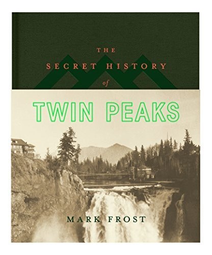 The Secret History of Twin Peaks cover