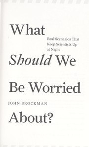 What Should We Be Worried About? Real Scenarios That Keep Scientists Up at Night cover