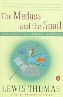 The Medusa and the Snail: More Notes of a Biology Watcher cover