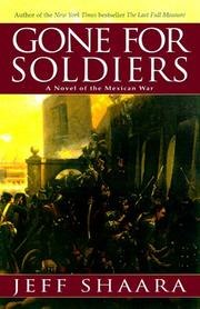 Gone for Soldiers: A Novel of the Mexican War cover