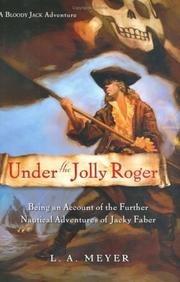 Under the Jolly Roger: Being an Account of the Further Nautical Adventures of Jacky Faber cover
