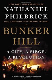 Bunker Hill: A City, a Siege, a Revolution cover