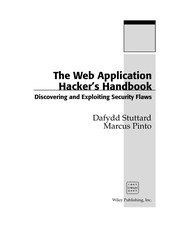 The Web Application Hacker's Handbook: Discovering and Exploiting Security Flaws cover