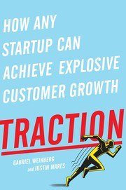 Traction: A Startup Guide to Getting Customers cover