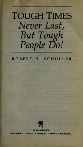 Tough times never last, but tough people do! cover