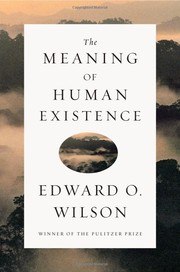 The Meaning of Human Existence cover
