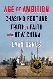 Age of Ambition: Chasing Fortune, Truth, and Faith in the New China cover