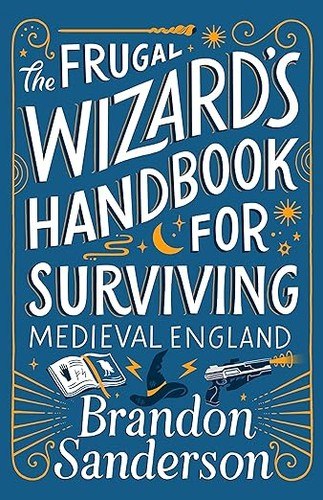 The Frugal Wizard’s Handbook for Surviving Medieval England cover