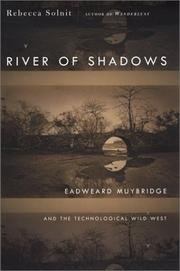 River of Shadows: Eadweard Muybridge and the Technological Wild West cover