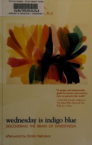 Wednesday Is Indigo Blue: Discovering the Brain of Synesthesia cover