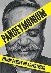 Pandeymonium: Piyush Pandey On Advertising cover