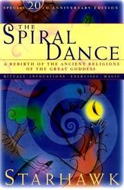 The Spiral Dance: A Rebirth of the Ancient Religion of the Great Goddess cover