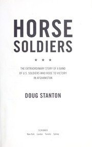 Horse Soldiers: The Extraordinary Story of a Band of US Soldiers Who Rode to Victory in Afghanistan cover