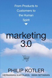 Marketing 3.0: From Products to Customers to the Human Spirit cover