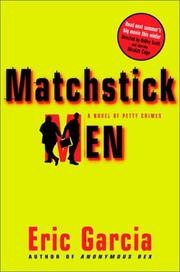 Matchstick Men: A Novel About Grifters with Issues cover