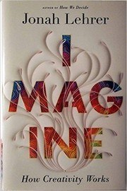 Imagine: How Creativity Works cover