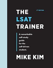 The LSAT Trainer: A Remarkable Self-Study Guide for the Self-Driven Student cover