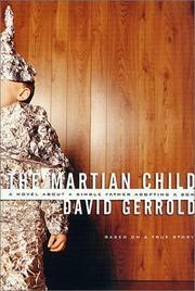 The Martian Child: A Novel About a Single Father Adopting a Son cover