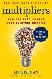 Multipliers: How the Best Leaders Make Everyone Smarter cover