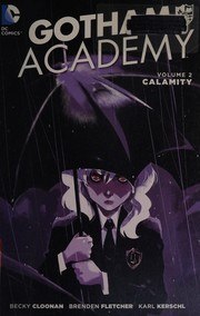 Gotham Academy, Vol. 2: Calamity cover