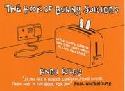 The Book Of Bunny Suicides cover