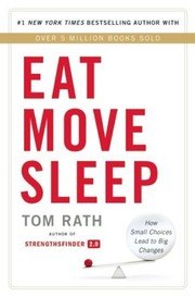 Eat Move Sleep: How Small Choices Lead to Big Changes cover