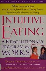 Intuitive Eating: A Revolutionary Program That Works cover