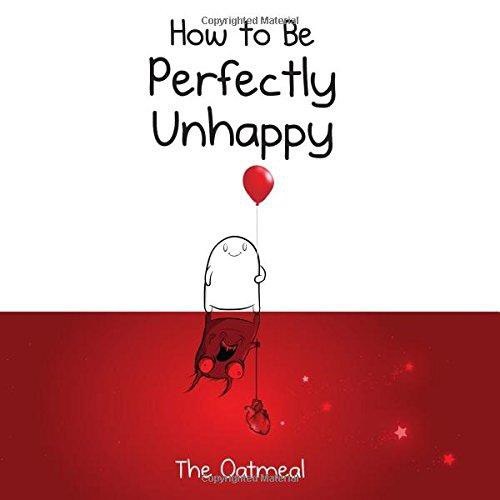 How to Be Perfectly Unhappy cover