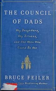 The Council of Dads: My Daughters, My Illness, and the Men Who Could Be Me cover