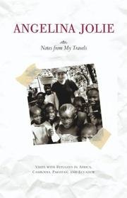 Notes from My Travels: Visits with Refugees in Africa, Cambodia, Pakistan and Ecuador cover