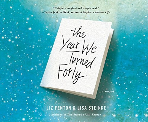 The Year We Turned Forty cover