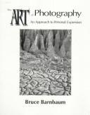The Art of Photography: An Approach to Personal Expression cover