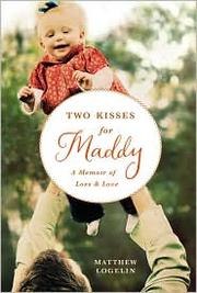 Two Kisses for Maddy: A Memoir of Loss and Love cover
