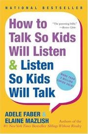 How to Talk So Kids Will Listen & Listen So Kids Will Talk cover